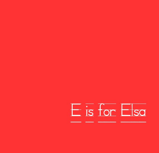 View E is for Elsa by swert