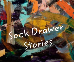 Sock Drawer Stories book cover