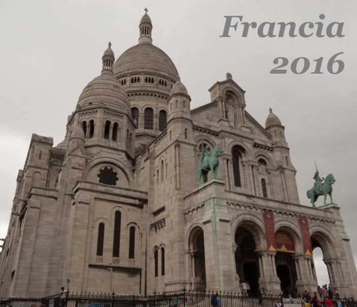 View Francia 2016 by Vuillermoz Gianluca