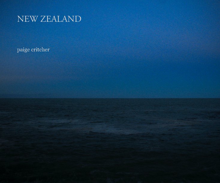 View NEW ZEALAND by paige critcher