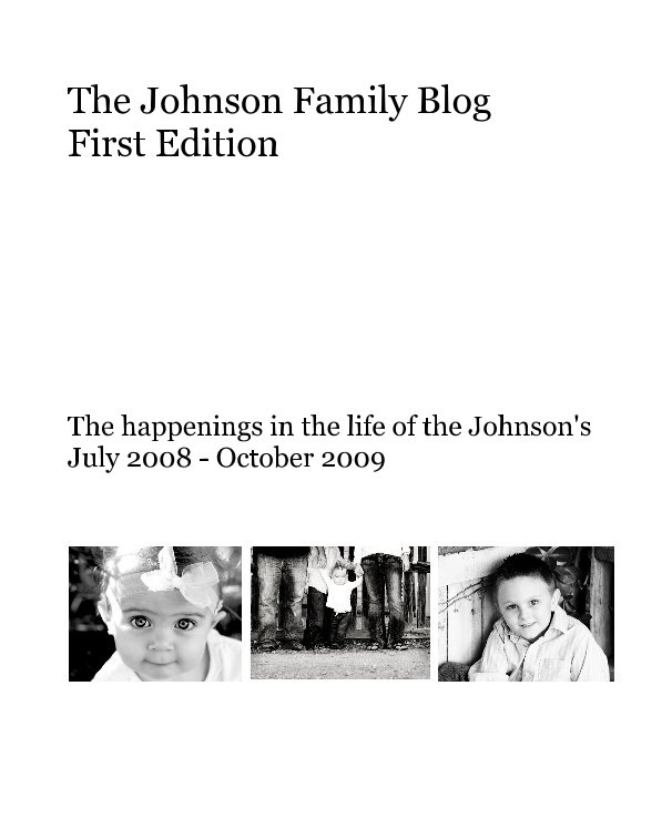 View The Johnson Family Blog First Edition by michelledeon