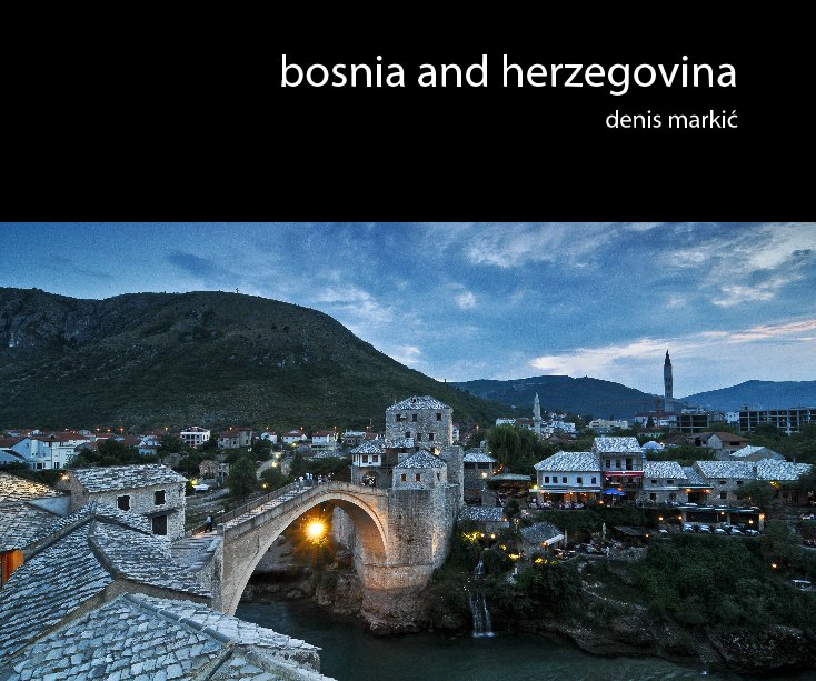 Ver Bosnia and Herzegovina por Denis Markic