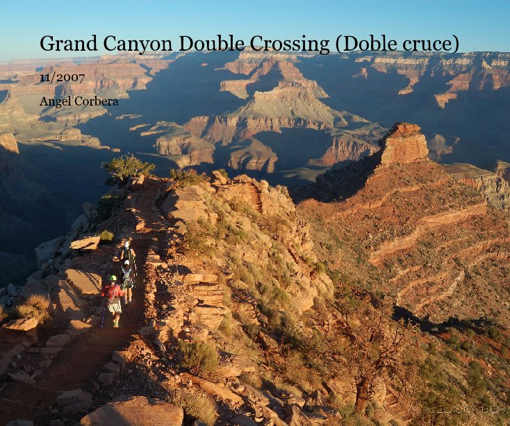 View Grand Canyon Double Crossing (Doble cruce) by Angel Corbera