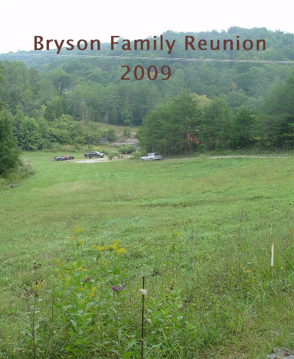View Bryson Family Reunion 2009 by Tracy and Todd Biehle