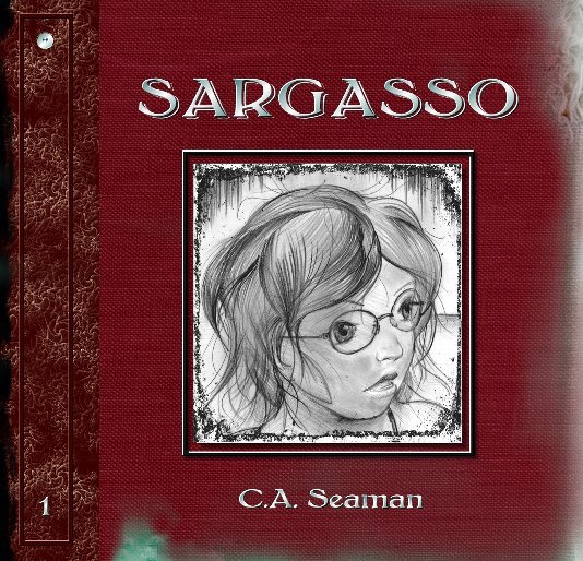 View SARGASSO (Book One) by C.A. Seaman
