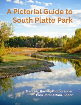 A Pictorial Guide to South Platte Park book cover