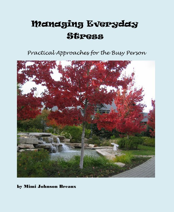 View Managing Everyday Stress by Mimi Johnson Breaux