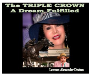 The Triple Crown A Dream Fulfilled book cover