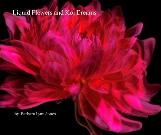 Liquid Flowers and Koi Dreams book cover