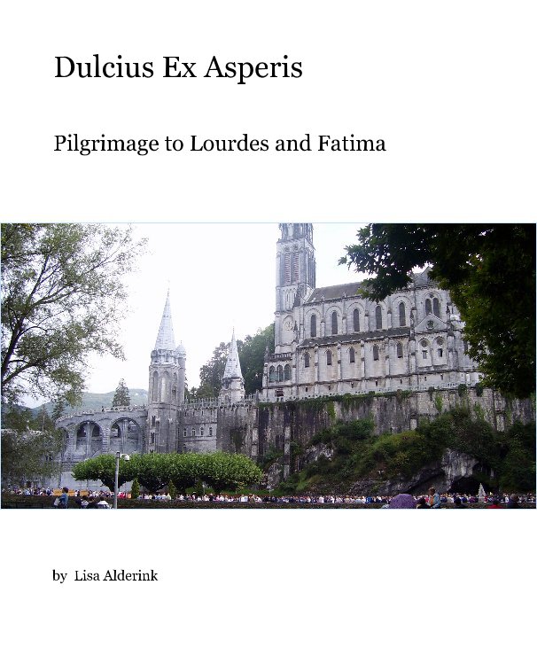 View Dulcius Ex Asperis by Lisa Alderink