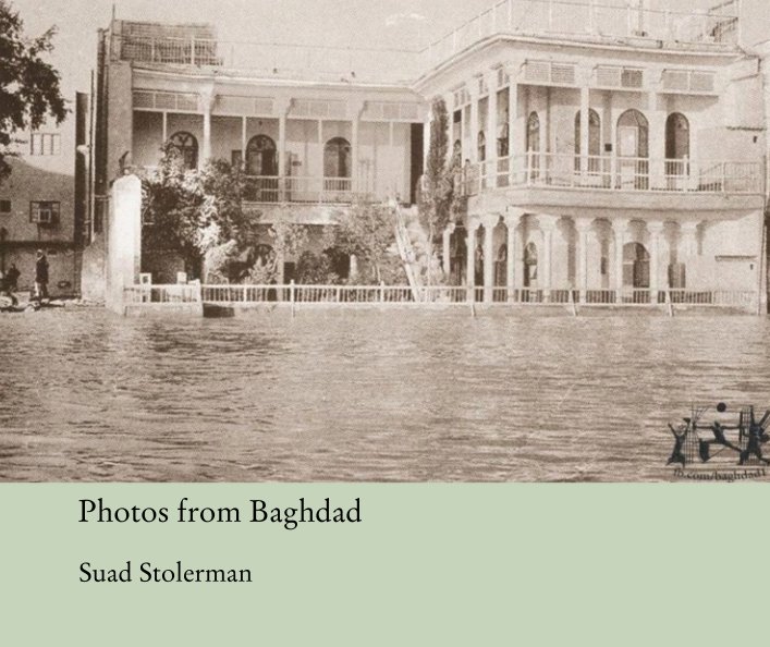 View Photos from Baghdad by Suad Stolerman