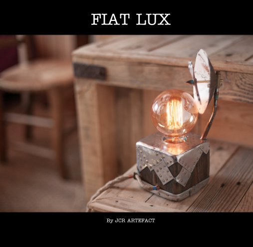 Visualizza FIAT LUX di JCR ARTEFACT