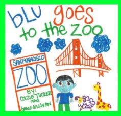 Blu Goes to the Zoo book cover
