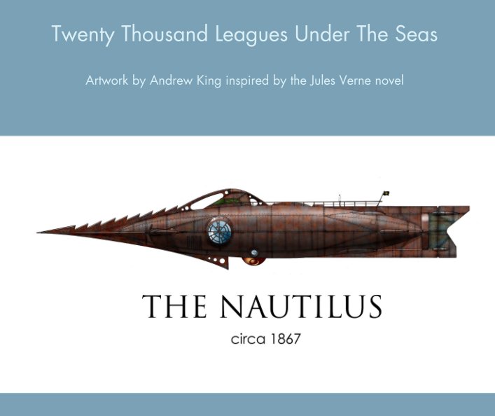 View Twenty Thousand Leagues Under The Seas by Andrew King