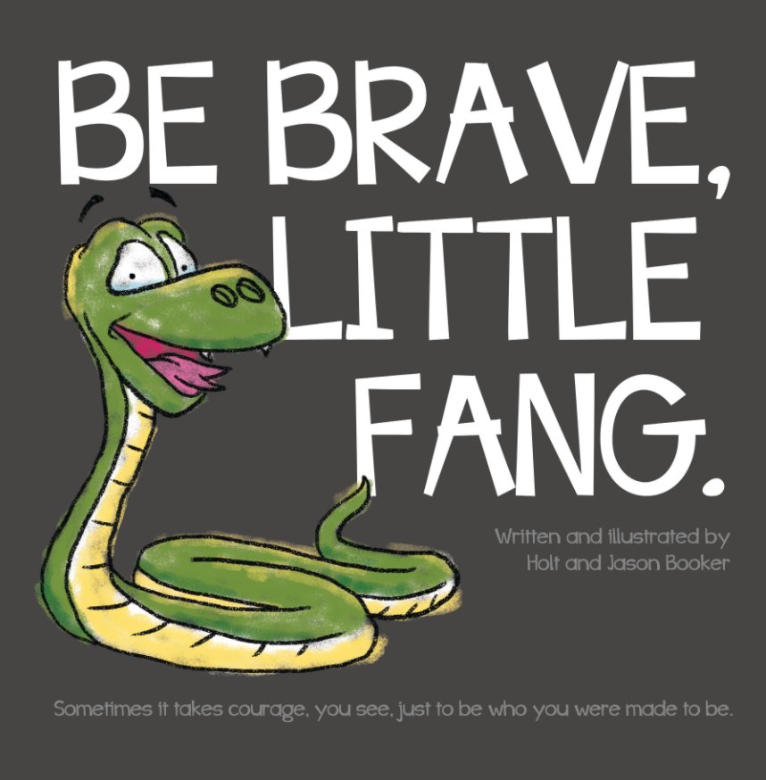 Ver Be Brave, Little Fang por Jason Booker