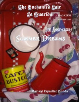The Enchanted Lair / La Guarida Magazine
Summer 2017 book cover