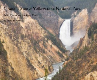 Grand Teton & Yellowstone National Park book cover