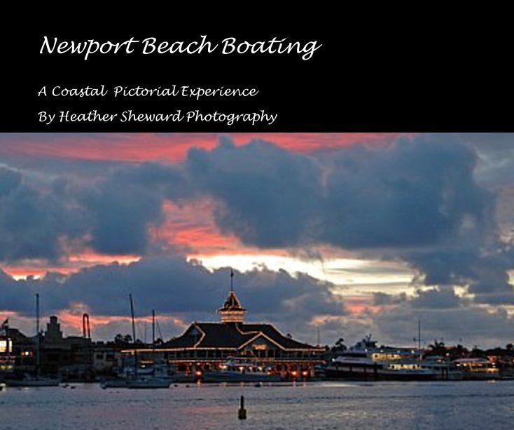 Ver Newport Beach Boating por Heather Sheward Photography