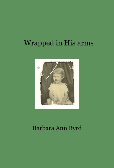 Visualizza Wrapped in His arms di Barbara Ann Byrd