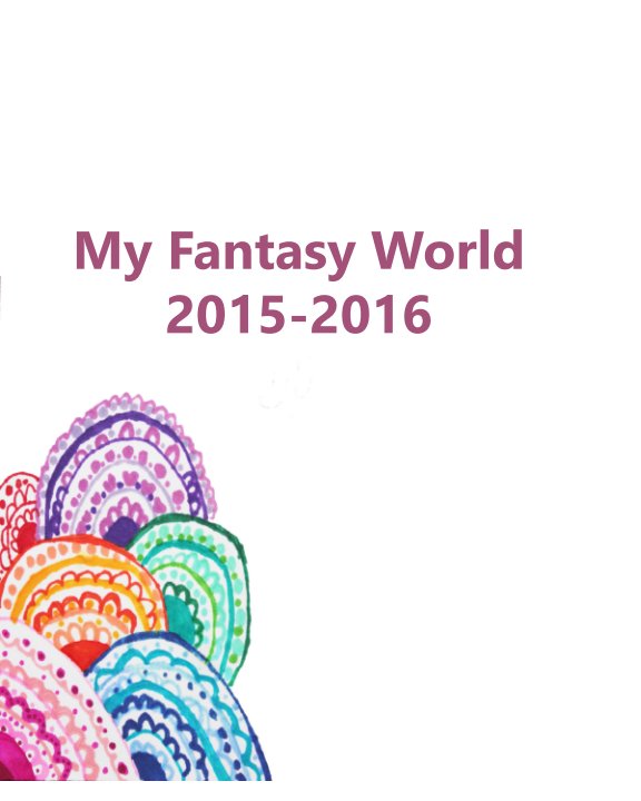View My fantasy world by Rebecca Wu
