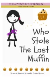 Who Stole The Last Muffin book cover