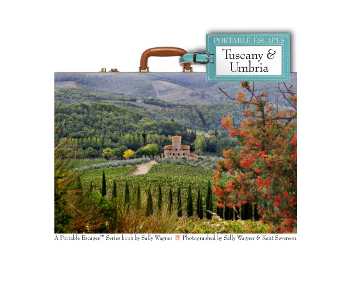 View Tuscany & Umbria by Sally Wagner