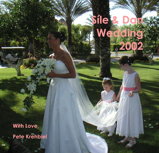 View S­ile & Dan Wedding 2002 by Pete Krehbiel