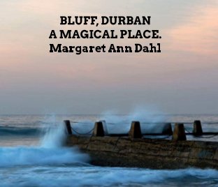 Bluff, Durban, A magical place book cover