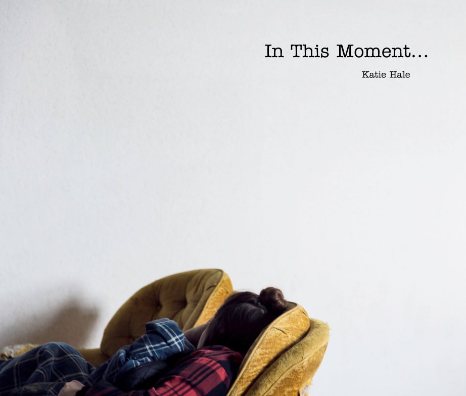 View In This Moment by Katie Hale