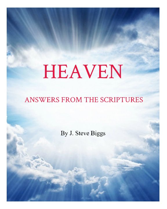 View HEAVEN by J. Steve Biggs