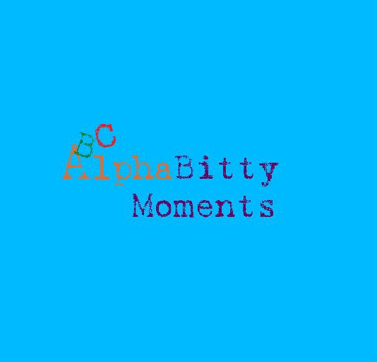 Bekijk Alphabitty Moments op carriep