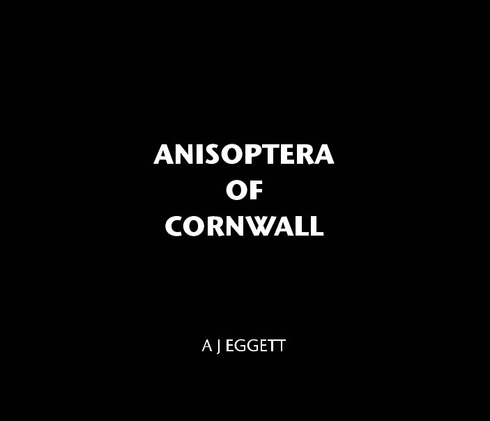 Ver ANISOPTERA OF CORNWALL por A J EGGETT