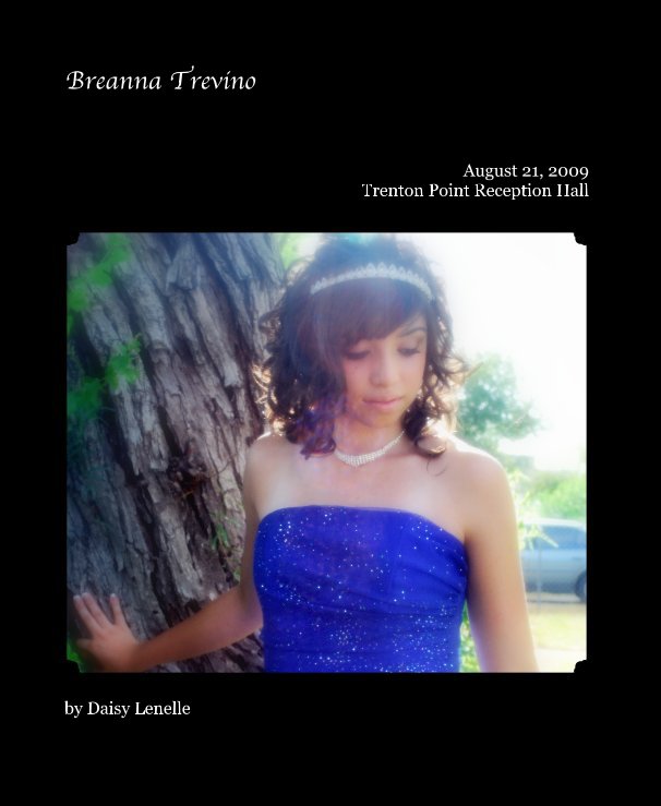 View Breanna Trevino by Daisy Lenelle