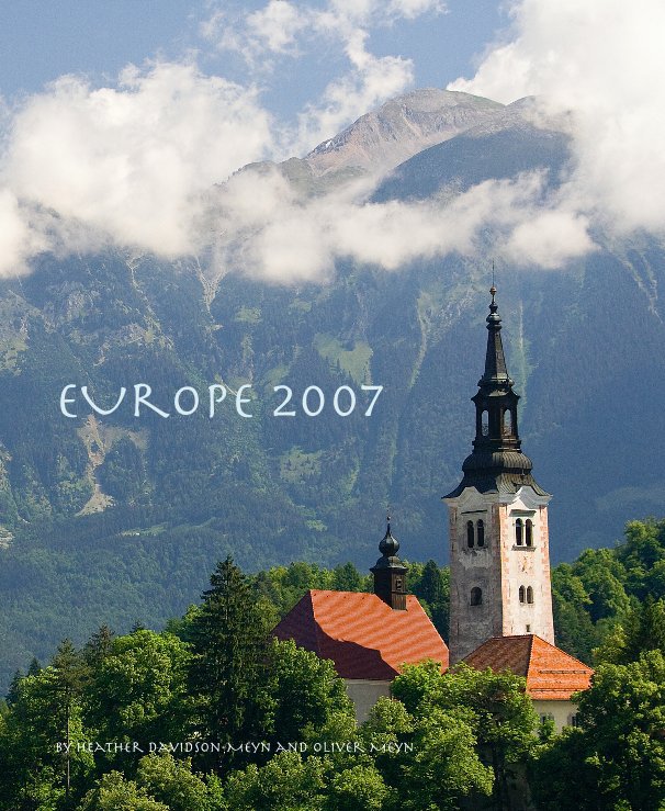 Ver EUrope 2007 por Heather Davidson-Meyn and Oliver Meyn