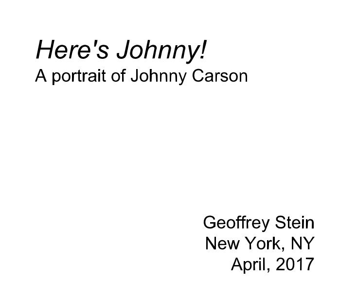 Here's Johnny! nach Geoffrey Stein anzeigen