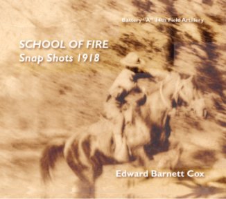 SCHOOL OF FIRE Snap Shots 1918 book cover