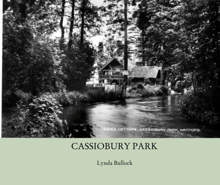 View CASSIOBURY PARK by Lynda Bullock