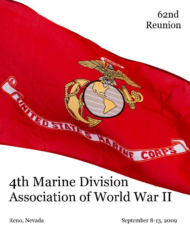 View 4th Marine Division Association of WWII 62nd Reunion by Tom Graves