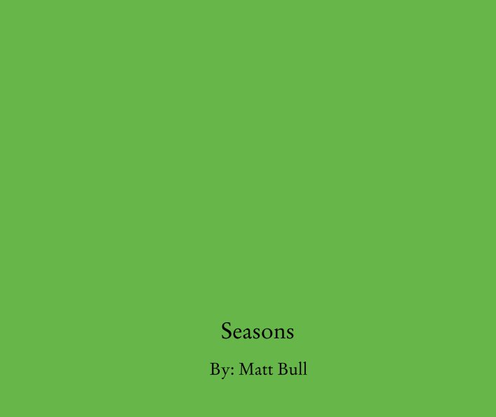 Ver Seasons por By: Matt Bull
