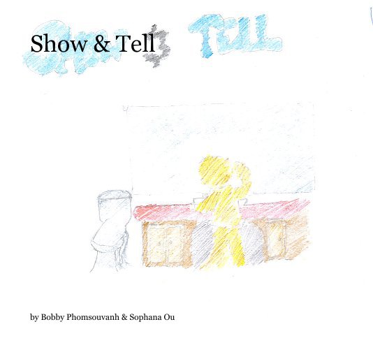View Show & Tell by Bobby Phomsouvanh & Sophana Ou
