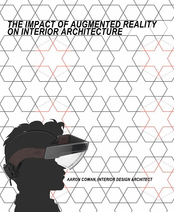 Bekijk The impact of Augmented Reality on Interior Architecture op Aaron Cowan