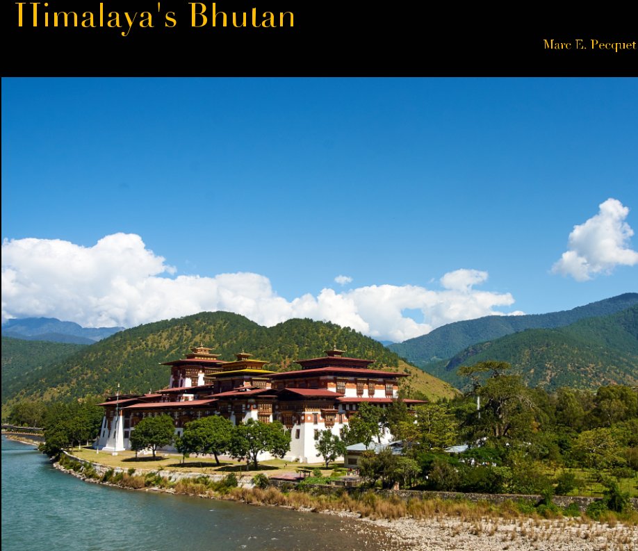 Bekijk Himalaya's Bhutan op Marc E. Pecquet