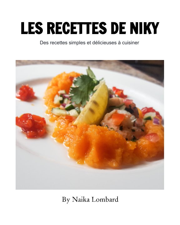 View LES RECETTES DE NIKY by Naika Lombard