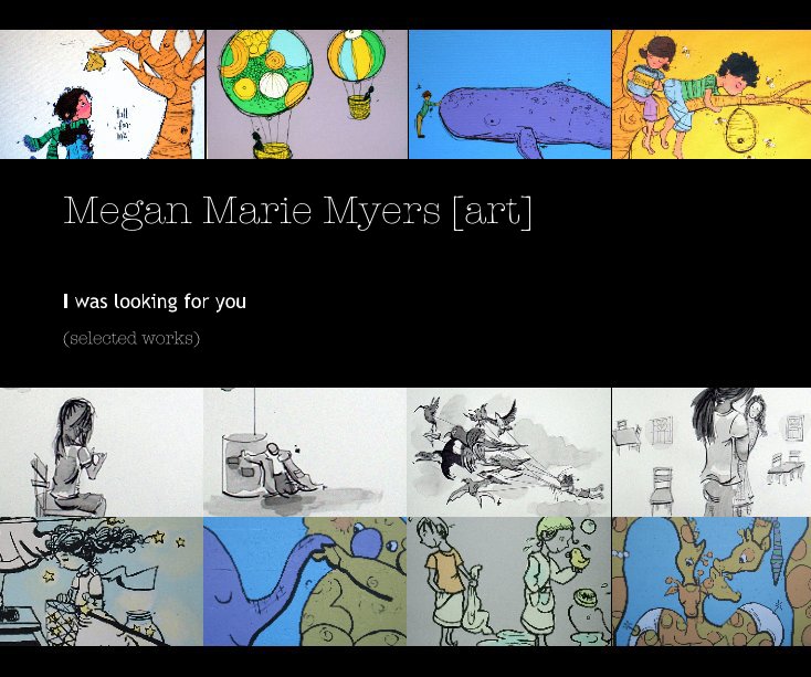 Ver Megan Marie Myers [art] por (selected works)