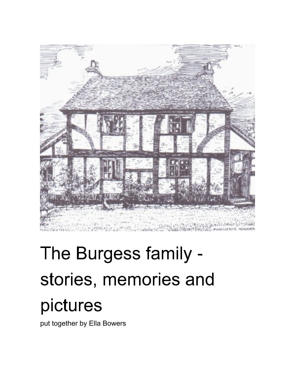 Ver The Burgess Family, Stories, Memories and Pictures por Ella Bowers