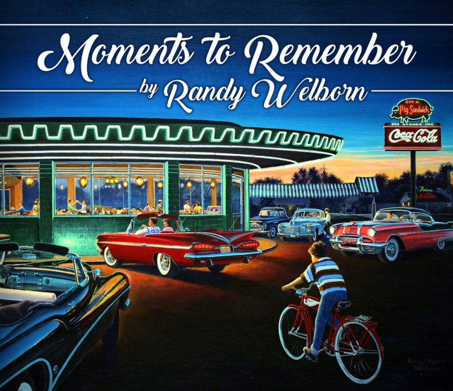 Visualizza Moments to Remember di Randy Welborn