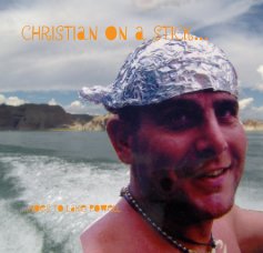 Christian on a Stick... book cover