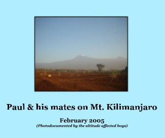 Paul & his mates on Mt. Kilimanjaro book cover