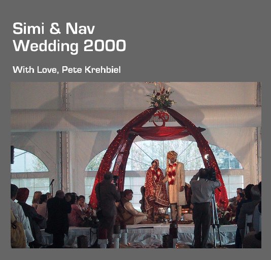 View Simi & Nav Wedding 2000 by Pete Krehbiel