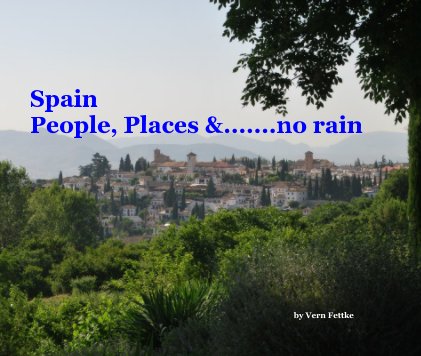Spain People, Places &.......no rain book cover
